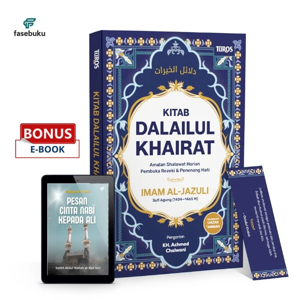 Kitab Dalailul Khairat - Imam al-Jazuli - Dengan Ijazah KH. Achmad Chalwani - Turos Pustaka - Fasebuku